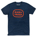 Paris Texas Mama Tried Unisex T-Shirt